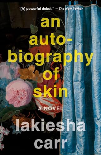 An Autobiography of Skin: A Novel